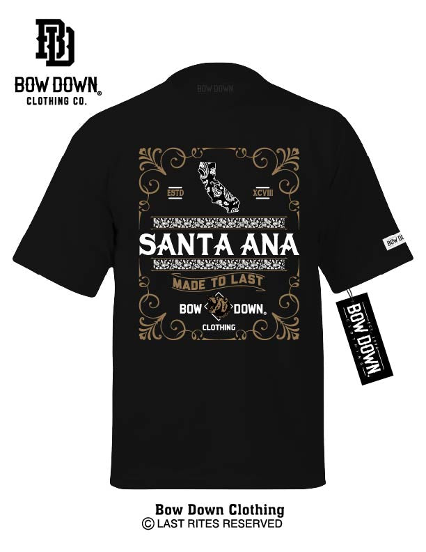 SANTA ANA MADE TO LAST