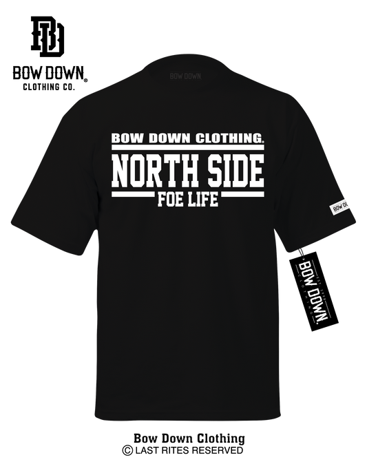 NORTH SIDE FOE LIFE