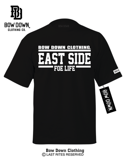EAST SIDE FOE LIFE
