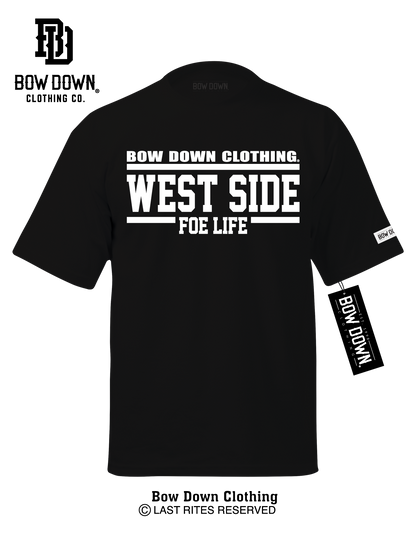 WEST SIDE FOE LIFE