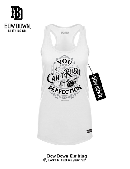CAN'T RUSH PERFECTION WOMEN'S RACERBACK