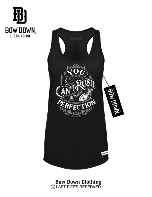 CAN'T RUSH PERFECTION WOMEN'S RACERBACK