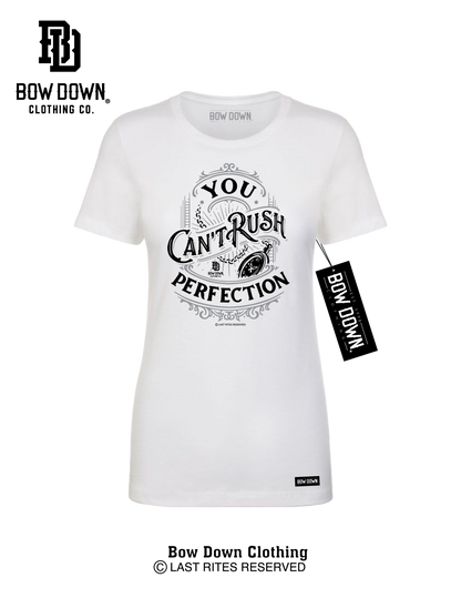 CAN'T RUSH PERFECTION WOMEN'S TEE